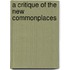 A Critique of the New Commonplaces