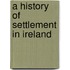 A History of Settlement in Ireland