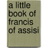 A Little Book of Francis of Assisi