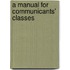 A Manual For Communicants' Classes