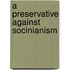 A Preservative Against Socinianism