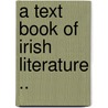 A Text Book of Irish Literature .. door Eleanor Hull