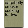 Aarp/betty Crocker Cooking For Two door Ed.D. Betty Crocker