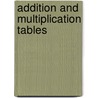 Addition and Multiplication Tables door Vincent Douglas