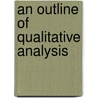An Outline of Qualitative Analysis by John Tappan Stoddard