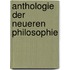 Anthologie der neueren Philosophie