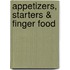 Appetizers, Starters & Finger Food