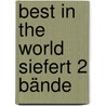Best in the world Siefert 2 Bände door Bernd Siefert