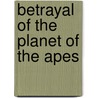 Betrayal of the Planet of the Apes door Gabriel Hardman