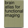 Brain Atlas for Functional Imaging by David Kennedy