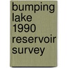 Bumping Lake 1990 Reservoir Survey door United States Government