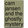 Cam Jansen And The Ghostly Mystery door David A. Adler