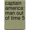 Captain America: Man Out of Time 5 by Mark Waid