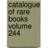 Catalogue of Rare Books Volume 244 door Kenneth Ellis