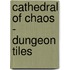 Cathedral Of Chaos - Dungeon Tiles