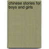 Chinese Stories for Boys and Girls by Michael Jackson