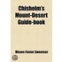 Chisholm's Mount-Desert Guide-Book