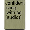Confident Living [with Cd (audio)] by First Place 4 Health