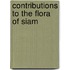 Contributions to the Flora of Siam