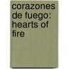 Corazones De Fuego: Hearts Of Fire door Compilacion Vom