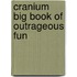 Cranium Big Book Of Outrageous Fun