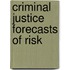 Criminal Justice Forecasts of Risk