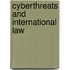 Cyberthreats and International Law