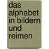 Das Alphabet in Bildern und Reimen