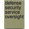 Defense Security Service Oversight door United States Congressional House