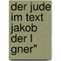 Der Jude Im Text Jakob Der L Gner"