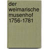 Der Weimarische Musenhof 1756-1781 door Wilhelm Bode
