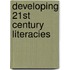 Developing 21st Century Literacies