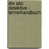 Die Abc Detektive - Lehrerhandbuch