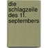 Die Schlagzeile Des 11. Septembers