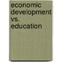 Economic development vs. education