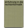 Einfuhrung in Die Rechtsinformatik by Elmar Bund