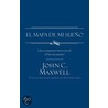 El Mapa de Mi Sueno = My Dream Map door John C. Maxwell
