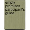 Empty Promises Participant's Guide door Pete Wilson