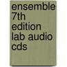 Ensemble 7Th Edition Lab Audio Cds by Raymond F. Comeau