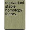 Equivariant Stable Homotopy Theory door L. Gaunce Jr. Lewis