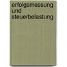 Erfolgsmessung Und Steuerbelastung door Klaus Henselmann