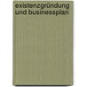 Existenzgründung Und Businessplan by Eva Vogelsang