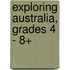 Exploring Australia, Grades 4 - 8+