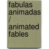 Fabulas Animadas / Animated Fables door Selector