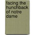 Facing the Hunchback of Notre Dame