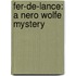 Fer-De-Lance: A Nero Wolfe Mystery