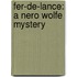 Fer-De-Lance: A Nero Wolfe Mystery