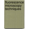Fluorescence Microscopy Techniques by Xiaowen Dai