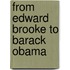 From Edward Brooke to Barack Obama