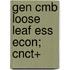 Gen Cmb Loose Leaf Ess Econ; Cnct+